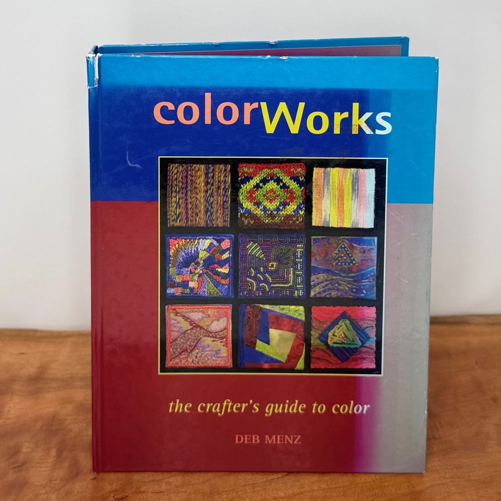 ColorWorks The Crafters Guide to Color Deb Menz Interweave Hardcover Spiral Book